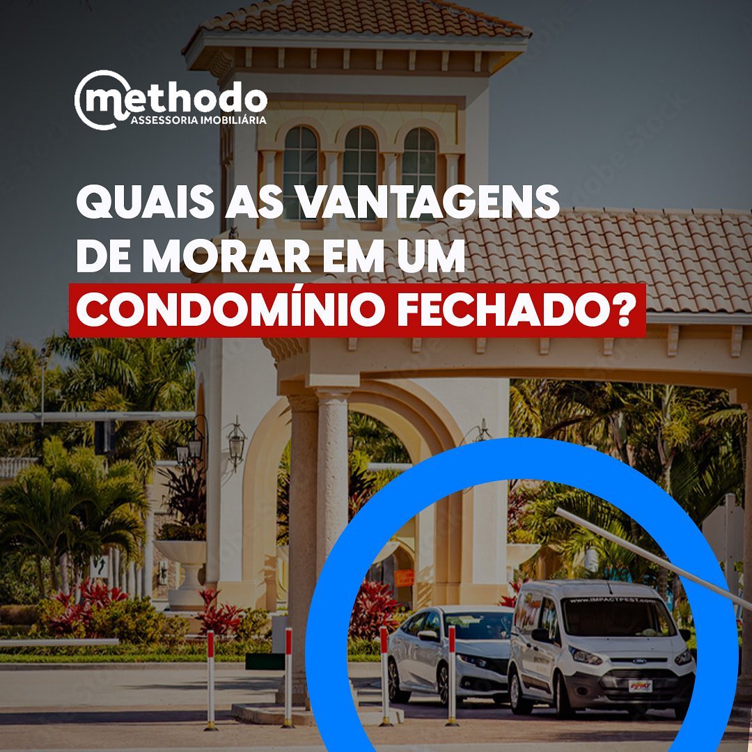 Quais as vantagens de morar em um CONDOMÍNIO FECHADO?